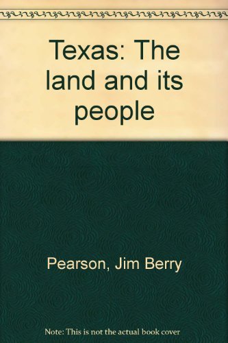 Imagen de archivo de Texas: The Land and Its People a la venta por ThriftBooks-Atlanta