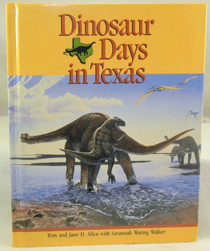 Stock image for Dinosaur Days in Texas for sale by ThriftBooks-Atlanta