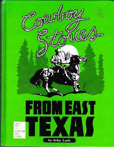 Stock image for Cowboy Stories from East Texas for sale by Better World Books