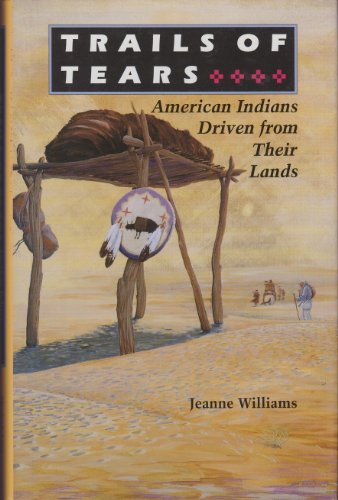 Stock image for Trails of Tears: American Indians Driven from Their Lands for sale by Gulf Coast Books