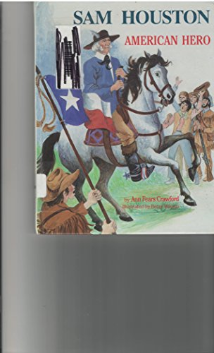 Beispielbild fr Sam Houston: American Hero zum Verkauf von Irish Booksellers