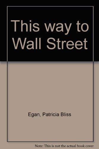 9780937470008: This way to Wall Street
