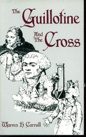 Stock image for The Guillotine and the Cross for sale by Best and Fastest Books