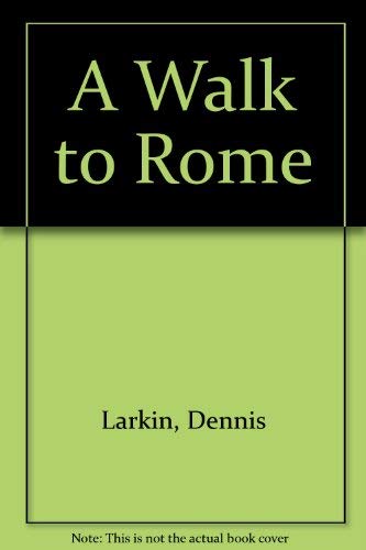 A Walk to Rome