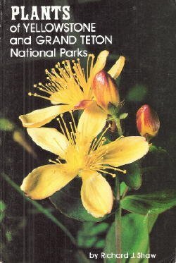 Stock image for Plants of Yellowstone and Grand Teton National Parks for sale by Once Upon A Time Books