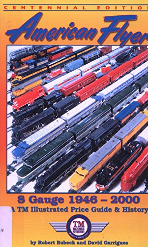 Beispielbild fr American Flyer s Gauge: Illustrated Price Guide & History 1946-2000 zum Verkauf von Save With Sam