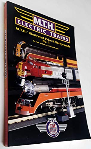 Mth Electric Trains Illustrated Price & Rarity Guide: 1999 Edition (9780937522936) by McComas, Tom; Krone, Chuck