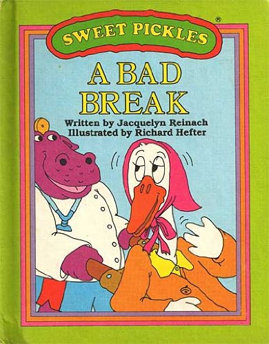 Stock image for A Bad Break (Sweet Pickles Series) for sale by Ergodebooks