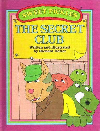 Beispielbild fr The Secret Club (Sweet Pickles) zum Verkauf von HPB-Diamond