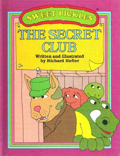 Stock image for The Secret Club (Sweet Pickles) for sale by HPB-Diamond