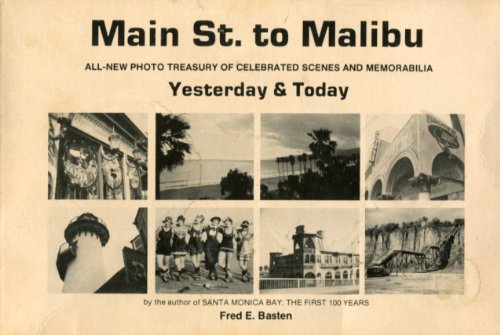 Stock image for Main St. to Malibu: Yesterday Today for sale by Front Cover Books