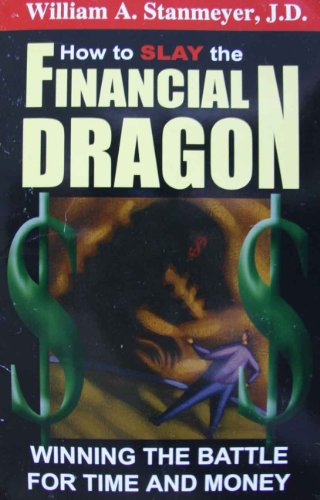 9780937539101: How To Slay The Financial Dragon.