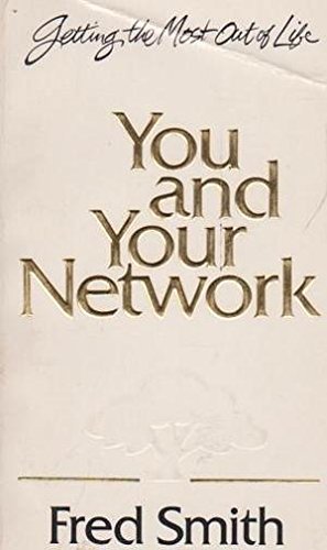 Stock image for You and Your Network: Getting the Most Out of Life for sale by HPB-Ruby