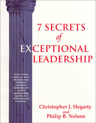 Stock image for 7 Secrets of Exceptional Leadership for sale by Better World Books