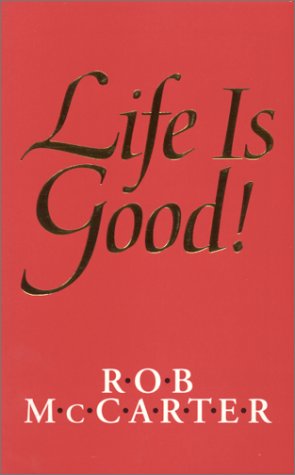 Imagen de archivo de Life Is Good! a la venta por SecondSale