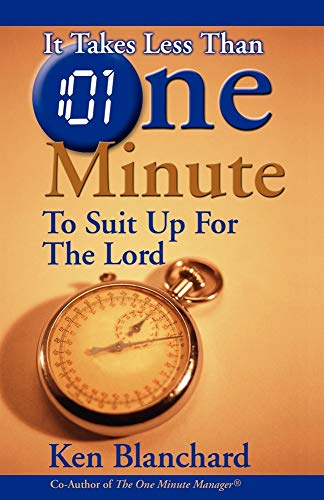 Beispielbild fr It Takes Less Than One Minute to Suit Up for the Lord zum Verkauf von Gulf Coast Books