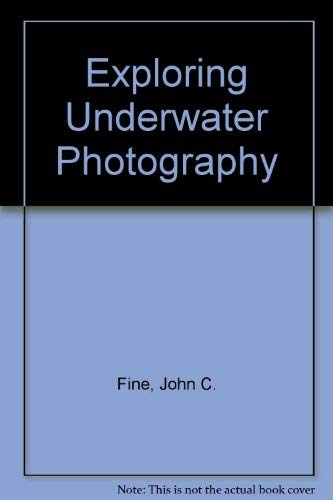 Beispielbild fr Exploring Underwater Photography zum Verkauf von Better World Books