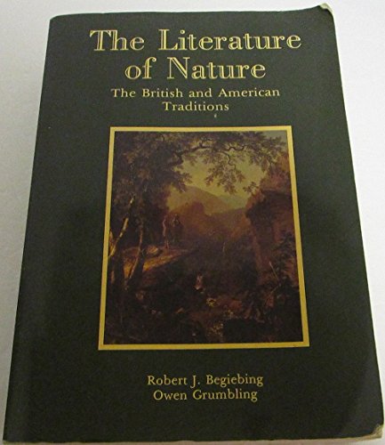Beispielbild fr The Literature of Nature : The British and American Traditions zum Verkauf von Better World Books