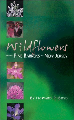 Stock image for Wildflowers of the Pine Barrens of New Jersey for sale by Books of the Smoky Mountains