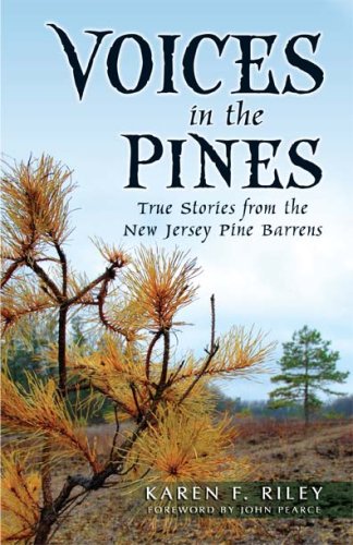 Beispielbild fr Voices in the Pines: True Stories from the New Jersey Pine Barrens zum Verkauf von ThriftBooks-Atlanta