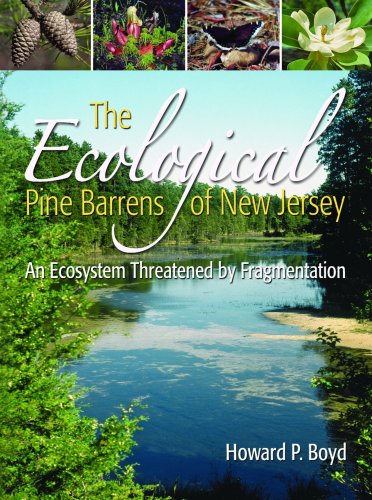 Stock image for The Ecological Pine Barrens of New Jersey: An Ecosystem Threatened by Fragmentation for sale by Textbooks_Source