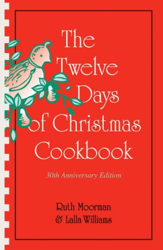 Stock image for The Twelve Days of Christmas Cookbook for sale by Once Upon A Time Books