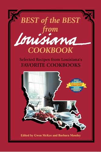 Beispielbild fr Best of the Best from Louisiana Cookbook: Selected Recipes from Louisiana's Favorite Cookbooks zum Verkauf von Gulf Coast Books