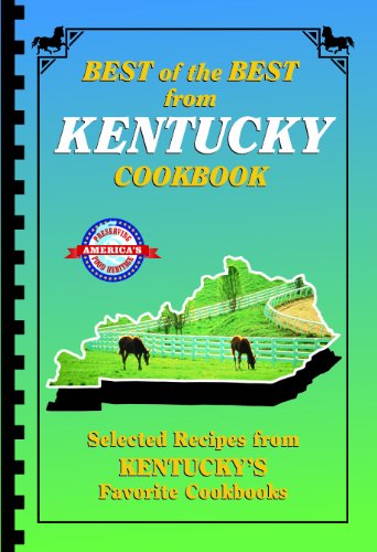 Stock image for Best of the Best from Kentucky: Selected Recipes from Kentucky's Favorite Cookbooks for sale by Wonder Book