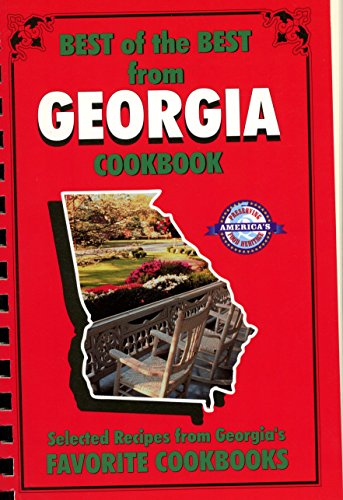 

Best of the Best from Georgia: Selected Recipes from Georgia's Favorite Cookbooks
