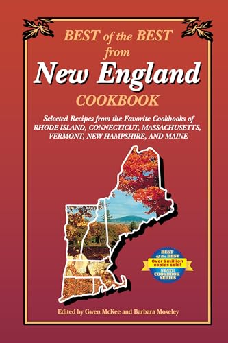 9780937552506: Best of the Best from New England Cookbook: Selected Recipes from the Favorite Cookbooks of Rhode Island, Connecticut, Massachusetts, Vermont, New Hampshire, and Maine