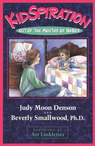 Beispielbild fr Kidspiration: Out of the Mouths of Babes zum Verkauf von Wonder Book
