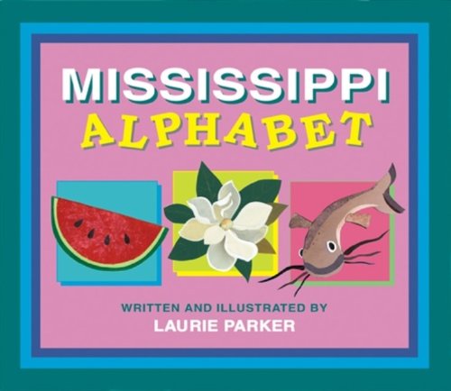 Stock image for Mississippi Alphabet for sale by Once Upon A Time Books