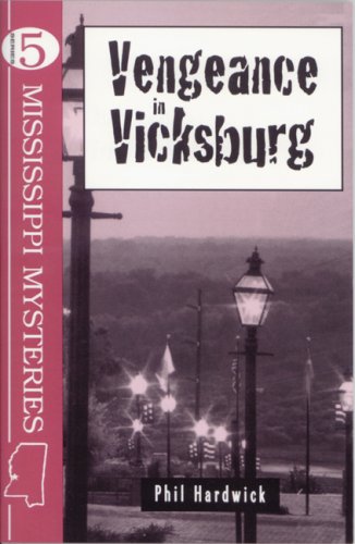 Beispielbild fr Vengeance in Vicksburg (Mississippi Mystery Series) zum Verkauf von Robinson Street Books, IOBA