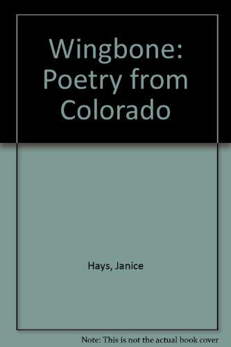 Stock image for Wingbone: Poetry from Colorado for sale by Books From California