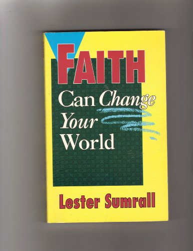 9780937580172: Faith can change your world