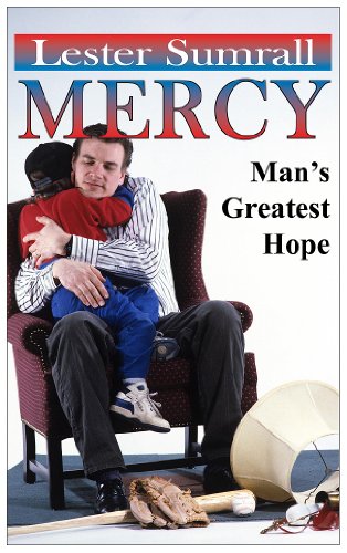 Mercy, Man's Greatest Hope (9780937580608) by Lester Sumrall