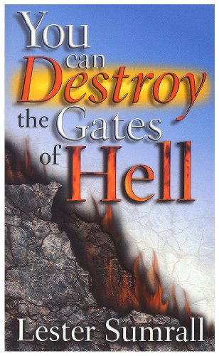 You Can Destroy the Gates of Hell (9780937580684) by Sumrall, Lester Frank