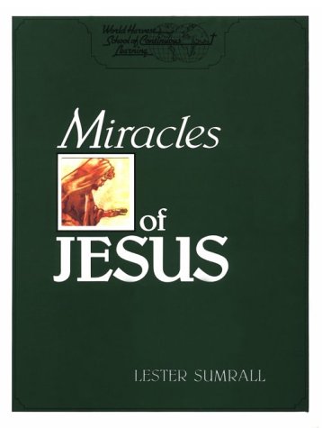 The Miracles of Jesus Christ (9780937580998) by Sumrall, Lester