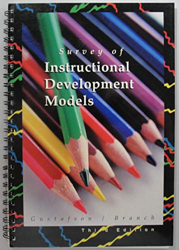 Survey of Instructional Development Models (9780937597439) by Gustafson, Kent L.