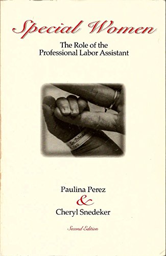 Stock image for Special Women The Role of the Professional Labor Assistant for sale by Harry Alter