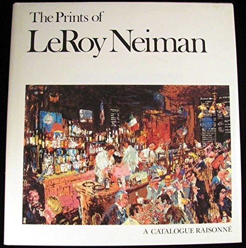 9780937608005: Prints of Leroy Neiman