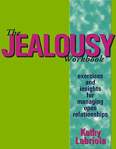 9780937609637: The Jealousy Workbook: Exercises and Insights for Managing Open Relationships
