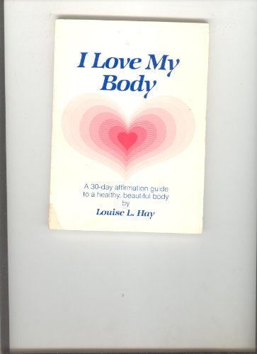 9780937611029: Love Your Body (Louise Hay)