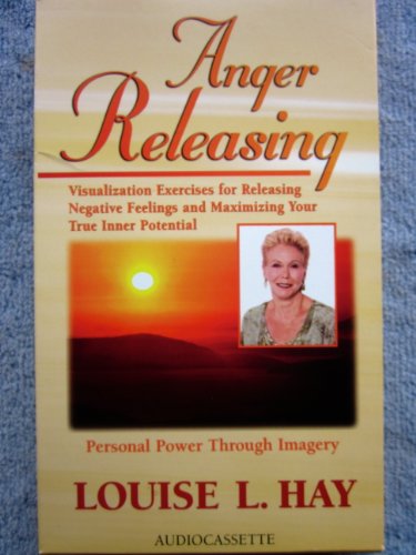 Anger Releasing (9780937611609) by Hay, Louise L.