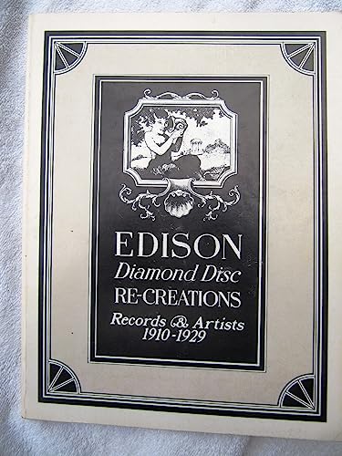 Edison Disc Artists and Records: 1910-1929 (9780937612095) by Wile, Raymond; Dethlefson, Ronald