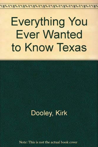 9780937619001: Everything You Ever Wanted to Know Texas