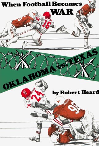 Stock image for Oklahoma Vs Texas: When Football Becomes War for sale by ThriftBooks-Dallas