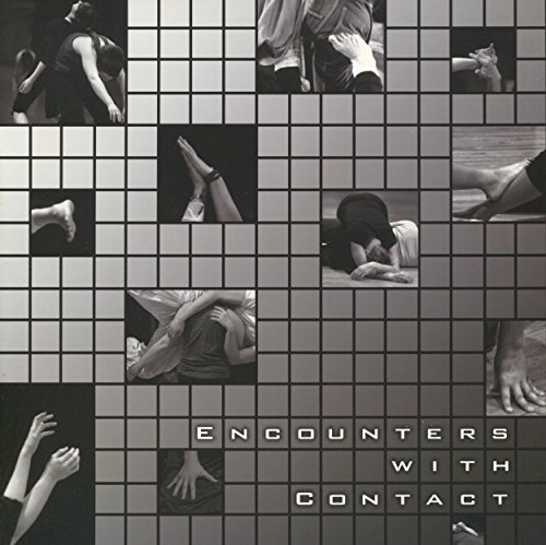 Imagen de archivo de Encounters With Contaact: Dancing Contact Improvisation In College a la venta por Phatpocket Limited