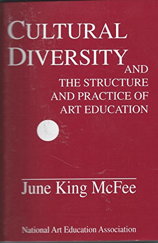 Beispielbild fr Cultural Diversity and the Structure and Practice of Art Education zum Verkauf von Better World Books