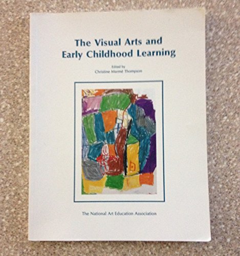 Imagen de archivo de The Visual Arts and Early Childhood Learning a la venta por Better World Books